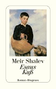 Esaus Kuß - Meir Shalev