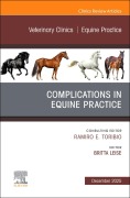 Cover-Bild zum Titel 'Complications in Equine Practice, an Issue of Veterinary Clinics of North America: Equine Practice' von ''