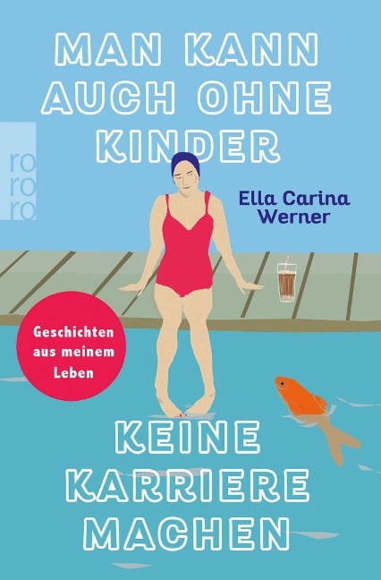 Man kann auch ohne Kinder keine Karriere machen - Ella Carina Werner