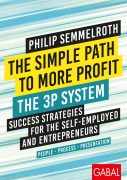 Cover-Bild zum Titel 'The Simple Path to More Profit: The 3P System' von 'Philip Semmelroth'
