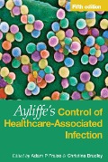 Cover-Bild zum Titel 'Ayliffe's Control of Healthcare-Associated Infection' von ''