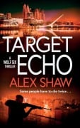 Cover-Bild zum Titel 'Target Echo' von 'Alex Shaw'