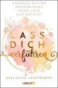 Cover-Bild zum Titel 'Lass dich verführen: Große Gefühle bei Knaur #08' von 'Anne Lück, Andreas Dutter, Justine Pust, Jennifer Wiley'