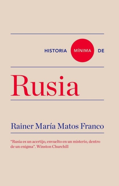 Historia mínima de Rusia - Rainer María Matos Franco