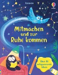 Cover-Bild zum Titel 'Mitmachen und zur Ruhe kommen' von 'Alice James, Lara Bryan, Darran Stobbart'