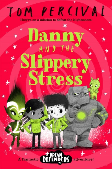 Danny and the Slippery Stress - Tom Percival