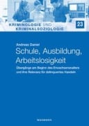 Cover-Bild zum Titel 'Schule, Ausbildung, Arbeitslosigkeit' von 'Andreas Daniel'
