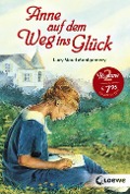 Anne auf dem Weg ins Glück - Lucy Maud Montgomery