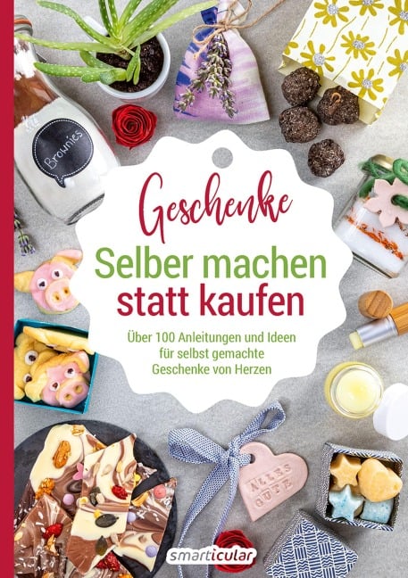 Selber machen statt kaufen - Geschenke - 