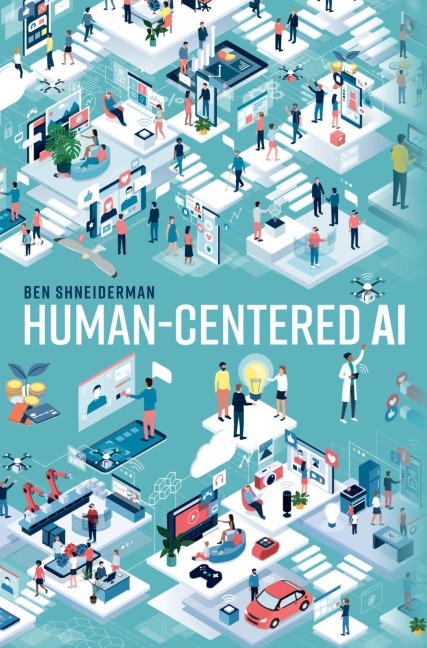 Human-Centered AI - Ben Shneiderman