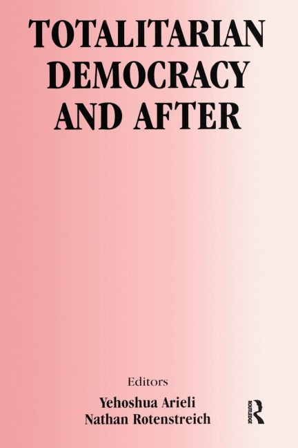 Totalitarian Democracy and After - 