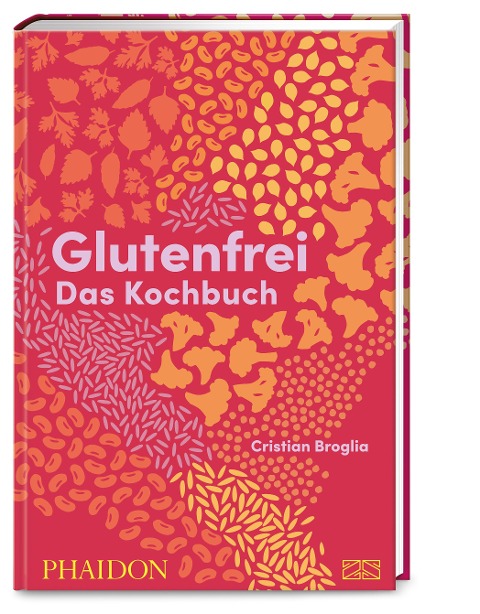 Glutenfrei - Das Kochbuch - Cristian Broglia