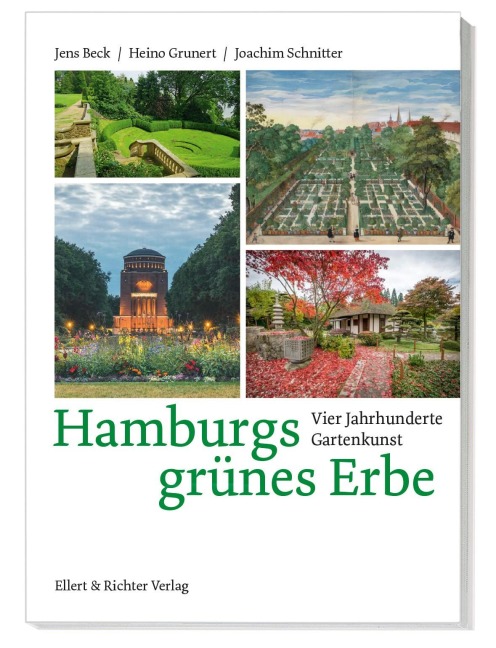 Hamburgs grünes Erbe - Jens Beck, Joachim Schnitter, Heino Grunert