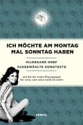 Cover-Bild zum Titel 'Ich möchte am Montag mal Sonntag haben' von 'Hildegard Knef'
