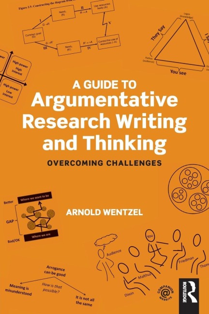 A Guide to Argumentative Research Writing and Thinking - Arnold Wentzel