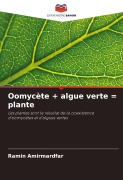 Cover-Bild zum Titel 'Oomycète + algue verte = plante' von 'Ramin Amirmardfar'