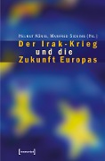 Cover-Bild zum Titel 'Der Irak-Krieg und die Zukunft Europas' von ''