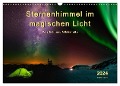 Sternenhimmel im magischen Licht - Polarlicht und Milchstraße (Wandkalender 2024 DIN A3 quer), CALVENDO Monatskalender - Peter Roder