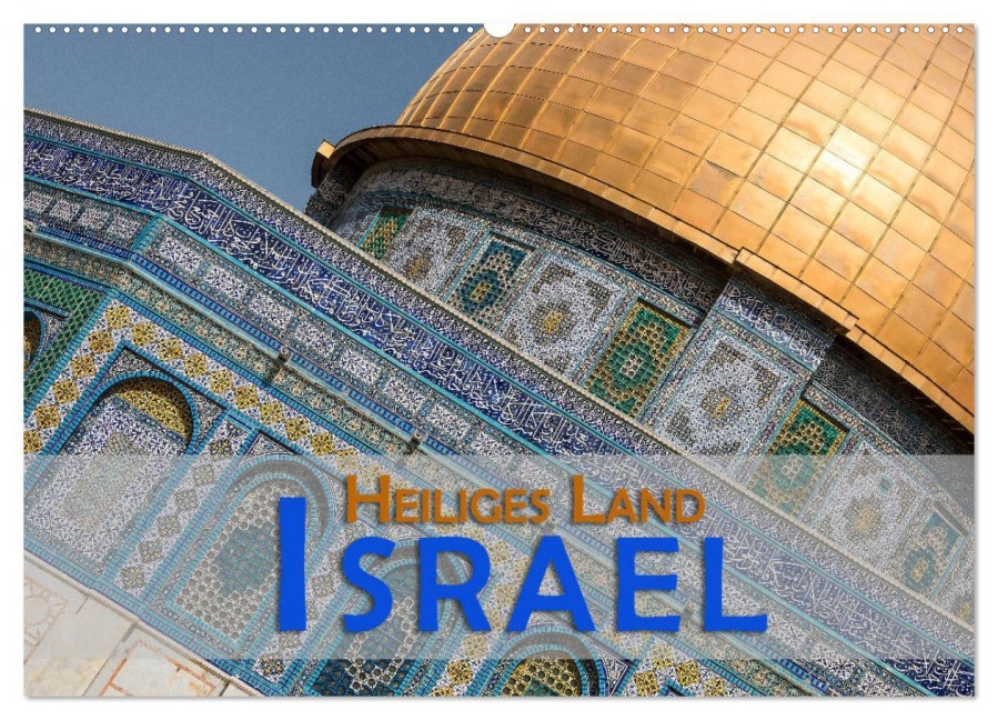 Israel - Heiliges Land (Wandkalender 2026 DIN A2 quer), CALVENDO Monatskalender - Gerald Pohl