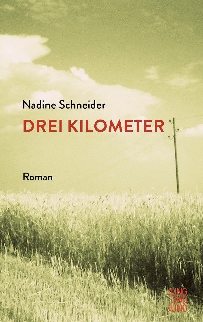 Drei Kilometer - Nadine Schneider
