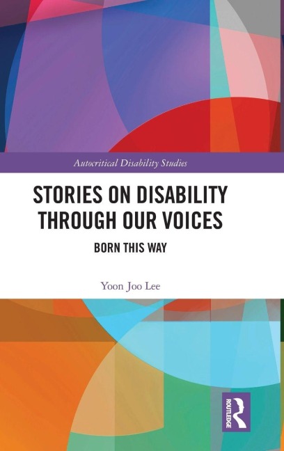 Stories on Disability Through our Voices - Yoon Joo Lee