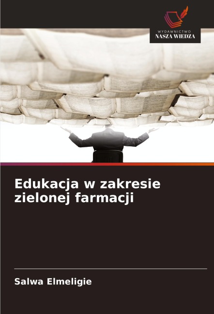 Edukacja w zakresie zielonej farmacji - Salwa Elmeligie