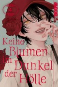 Cover-Bild zum Titel 'Keine Blumen im Dunkel der Hölle 04' von 'Yoru Michio, Ruka Todo'