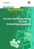 Cover-Bild zum Titel 'Von der Machtergreifung. EinFach Geschichte ...unterrichten' von ''