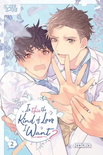 Is This the Kind of Love I Want?, Volume 2 - Kouki