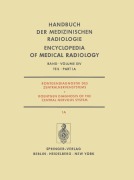 Cover-Bild zum Titel 'Röntgendiagnostik des Zentralnervensystems / Roentgen Diagnosis of the Central Nervous System' von 'E. Betz, P. Huber, K. J. Zülch, M. Nadjmi, M. Ratzka'