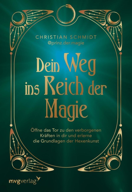 Dein Weg ins Reich der Magie - @Prinz. Der. Magie, Christian Schmidt