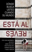 Cover-Bild zum Titel '¿Dónde Busca Usted Cuando Su Mundo Está Al Revés?' von 'John Ankerberg, Pastor Jim Davis, James Van Dyke, Kristin England, Norman Geisler'