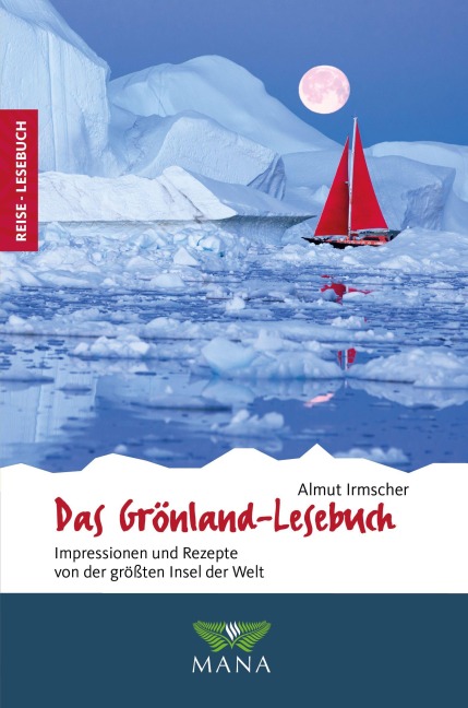 Das Grönland-Lesebuch - Almut Irmscher