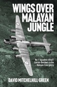 Cover-Bild zum Titel 'Wings over Malayan Jungle' von 'David Mitchelhill-Green'