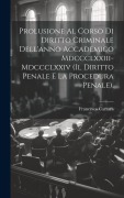Cover-Bild zum Titel 'Prolusione Al Corso Di Diritto Criminale Dell'anno Accademico Mdccclxxiii-Mdccclxxiv (Il Diritto Penale E La Procedura Penale).' von 'Francesco Carrara'