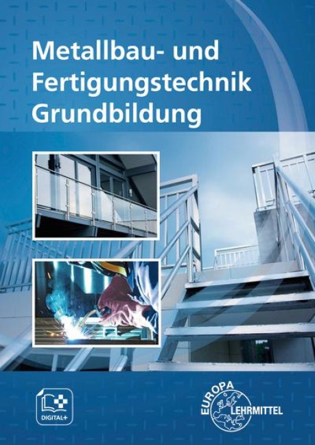 Metallbau- und Fertigungstechnik Grundbildung - Oliver Bergner, Gerhard Lämmlin, Eckhard Ignatowitz, Ullrich Kinz, Michael Fehrmann