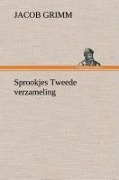Cover-Bild zum Titel 'Sprookjes Tweede verzameling' von 'Jacob Grimm'