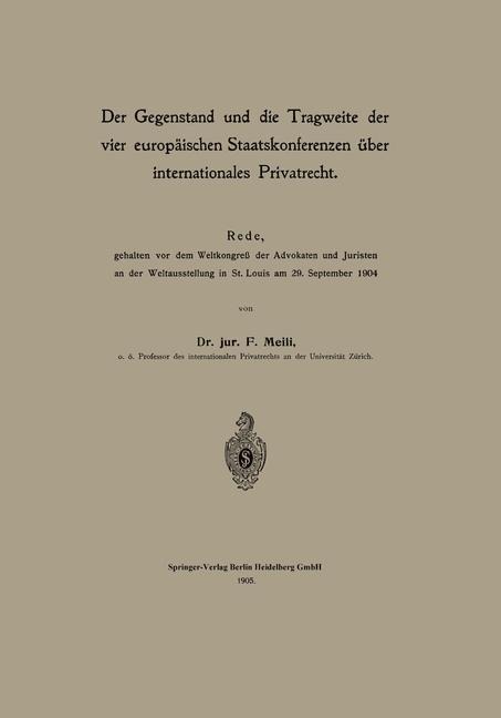 Der Gegenstand und die Tragweite der vier europäischen Staatskonferenzen über internationales Privatrecht - Friedrich Meili