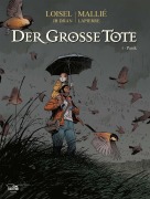 Cover-Bild zum Titel 'Der große Tote 05' von 'Régis Loisel, Vincent Mallié'