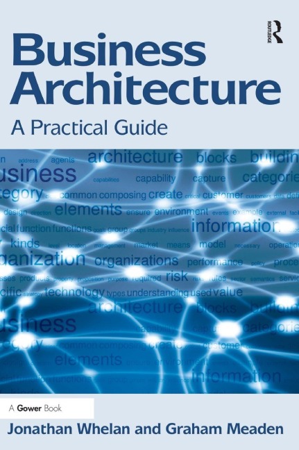 Business Architecture - Jonathan Whelan, Graham Meaden
