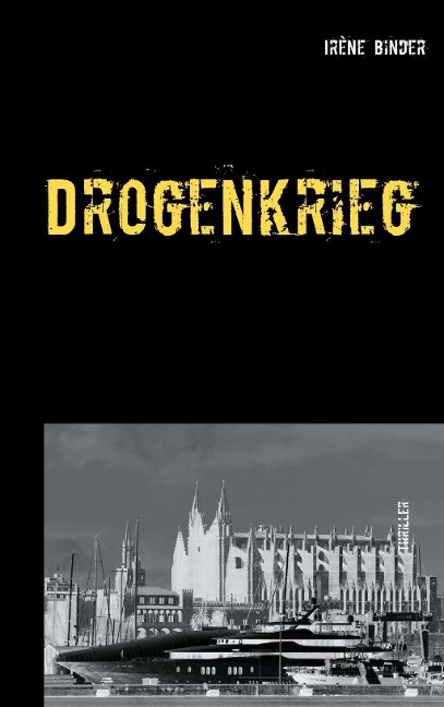 Drogenkrieg - Irène Binder