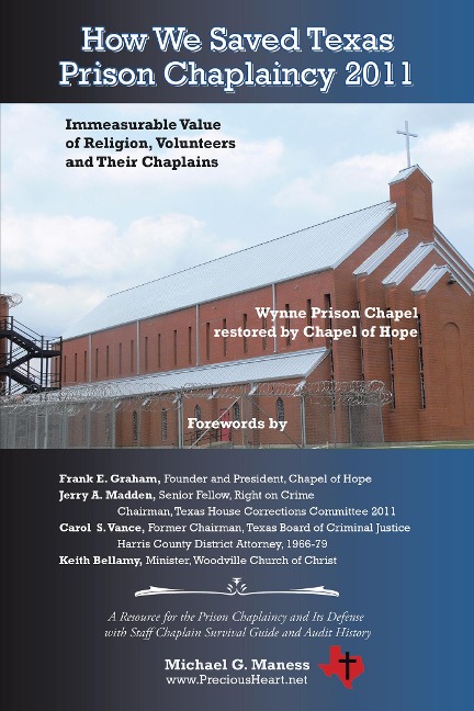 How We Saved Texas Prison Chaplaincy 2011 - Michael G. Maness