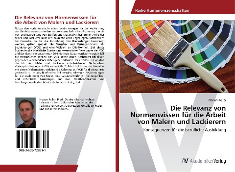 Die Relevanz von Normenwissen für die Arbeit von Malern und Lackierern - Florian Keller