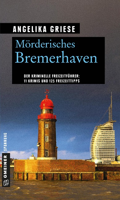 Mörderisches Bremerhaven - Angelika Griese