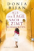 Cover-Bild zum Titel 'Als die Tage nach Zimt schmeckten' von 'Donia Bijan'