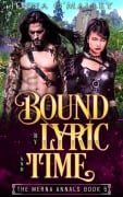 Bound by Lyric and Time (The Merna Annals, #5) - Jenna O'Malley