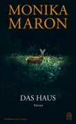 Cover-Bild zum Titel 'Das Haus' von 'Monika Maron'