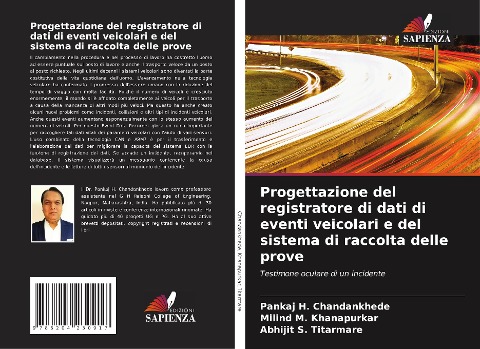 Progettazione del registratore di dati di eventi veicolari e del sistema di raccolta delle prove - Pankaj H. Chandankhede, Milind M. Khanapurkar, Abhijit S. Titarmare
