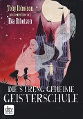 Die streng geheime Geisterschule - Toby Ibbotson