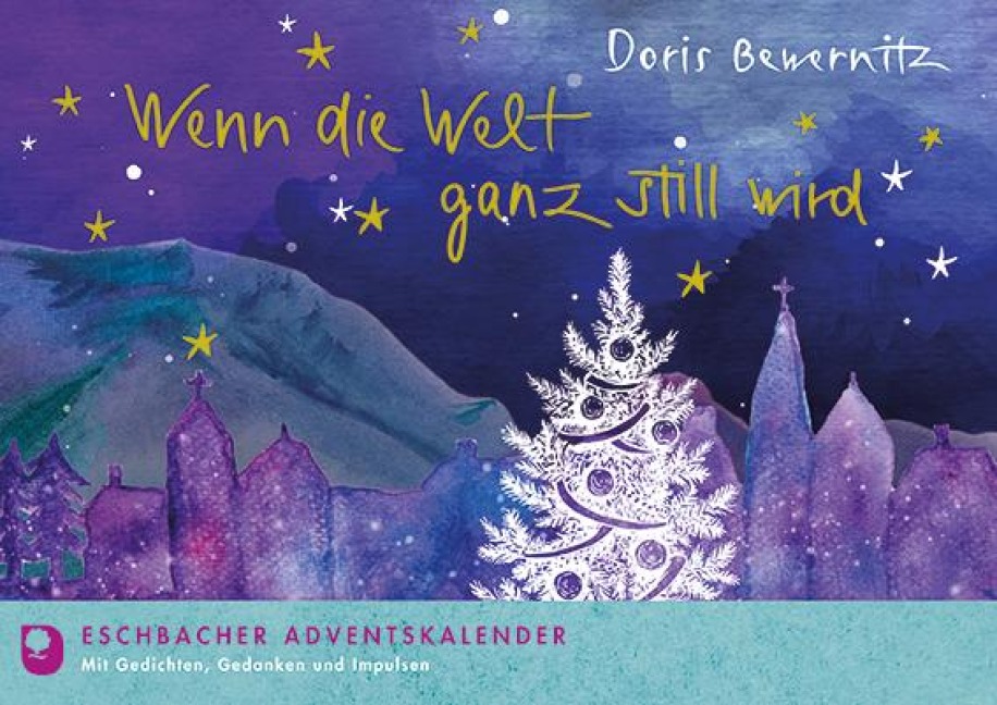 Wenn die Welt ganz still wird - Doris Bewernitz